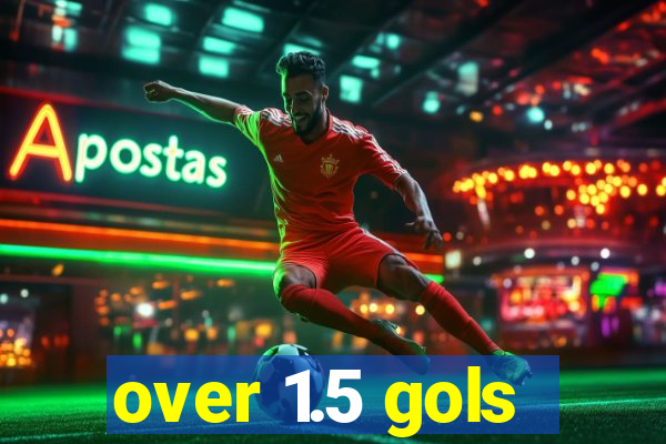 over 1.5 gols